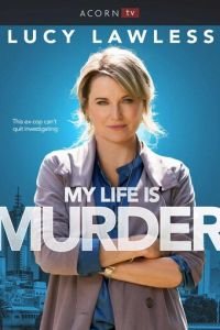 Моя жизнь — убийство 1-4 сезон смотреть онлайн
